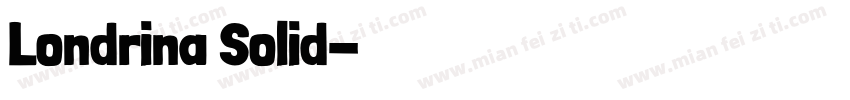 Londrina Solid字体转换